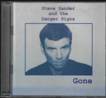 STEVE GANDER AND THE DANGER SIGNS – GONE