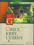 GRILY, KRBY, UDÍRNY