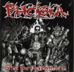 PHOBIA – GRIND YOUR FUCKING HEAD IN