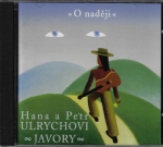 HANA A PETR ULRYCHOVI / JAVORY – O NADĚJI