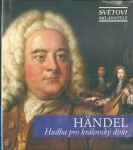 HÄNDEL: HUDBA PRO KRÁLOVSKÝ DVŮR