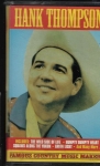 HANK THOMPSON - FAMOUS COUNTRY MUSIC MAKER