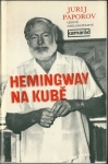 HEMINGWAY NA KUBĚ