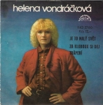 HELENA VONDRÁČKOVÁ - JE TO MALÝ SVĚT / ZA KLOBOUK SI DEJ TRÁPENÍ