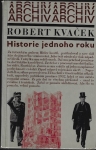 HISTORIE JEDNOHO ROKU