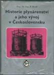 HISTORIE PLYNÁRENSTVÍ A JEHO VÝVOJ V ČESKOSLOVENSKU