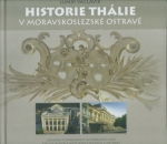 HISTORIE THÁLIE V MORAVSKOSLEZSKÉ OSTRAVĚ