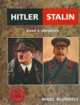 HITLER - STALIN - ŽIVOT V OBRAZECH