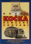 HODNÁ KOČKA – NEMOŽNÉ CHOVÁNÍ