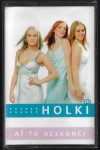 HOLKI -AŤ TO NESKONČÍ 