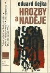 HROZBY A NADĚJE