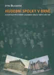 HUDEBNÍ SPOLKY V BRNĚ