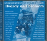 ORCHESTR GUSTAVA BROMA - HVĚZDY NAD BROMEM 