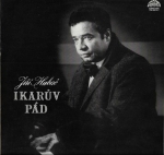 JIŘÍ HUBAČ – IKARŮV PÁD