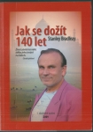 JAK SE DOŽÍT 140 LET