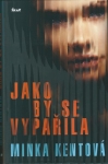 JAKO BY SE VYPAŘILA