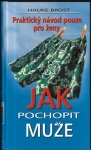 JAK POCHOPIT MUŽE