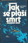 JAK SE PLAŠÍ SMRT