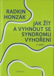 JAK ŽÍT A VYHNOUT SE SYNDROMU VYHOŘENÍ