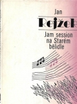 JAM SESSION NA STARÉM BĚLIDLE