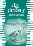 JÁ & PÍSNIČKA 1 