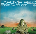 JAROMÍR PELC - POŽÁR NA OBLOZE