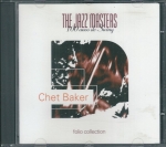 THE JAZZ MASTERS – CHET BAKER