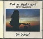 JIŘÍ DOHNAL - KROK NA DLOUHÉ CESTĚ