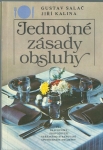 JEDNOTNÉ ZÁSADY OBSLUHY 