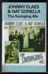 JOHNNY CLAES & NAT GONELLA - THE SWINGING 40s