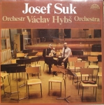 JOSEF SUK - ORCHESTR VÁCLAV HYBŠ