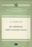 JAK VYHLEDÁVÁME LOŽISKA NEROSTNÝCH SUROVIN