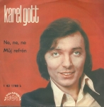 KAREL GOTT - NE, NE, NE / MŮJ REFRÉN