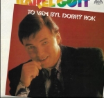 KAREL GOTT - TO VÁM BYL DOBRÝ ROK