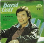 KAREL GOTT - TO BYL VÁM DEN / ZAČÍNÁM ŽÍT