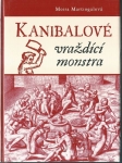 KANIBALOVÉ – VRAŽDÍCÍ MONSTRA