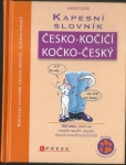 KAPESNÍ SLOVNÍK ČESKO-KOČIČÍ, KOČKO-ČESKÝ
