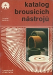 KATALOG BROUSICÍCH NÁSTROJŮ 1989