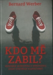 KDO MĚ ZABIL?