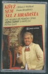 JOŽKA ČERNÝ - KDYŽ JSEM ŠEL Z HRADIŠŤA