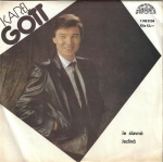 KAREL GOTT - JE SLAVNÁ / JEDINÁ