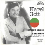 KAREL GOTT - NESTAREJ SE, KAMARÁDE / 6 MINUT NONSTOP