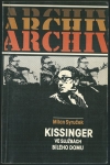 KISSINGER VE SLUŽBÁCH BÍLÉHO DOMU