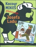 KOCOUR MIKEŠ PŘEDSTAVUJE JOSEFA LADU