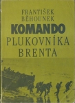 KOMANDO PLUKOVNÍKA BRENTA