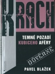 KRACH: TEMNÉ POZADÍ KUBICEHO AFÉRY