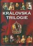 KRÁLOVSKÁ TRILOGIE