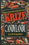 KRIZE V CANDYLANDU