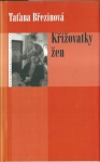 KŘIŽOVATKY ŽEN