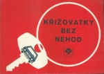 KŘIŽOVATKY BEZ NEHOD